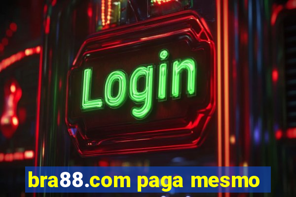 bra88.com paga mesmo